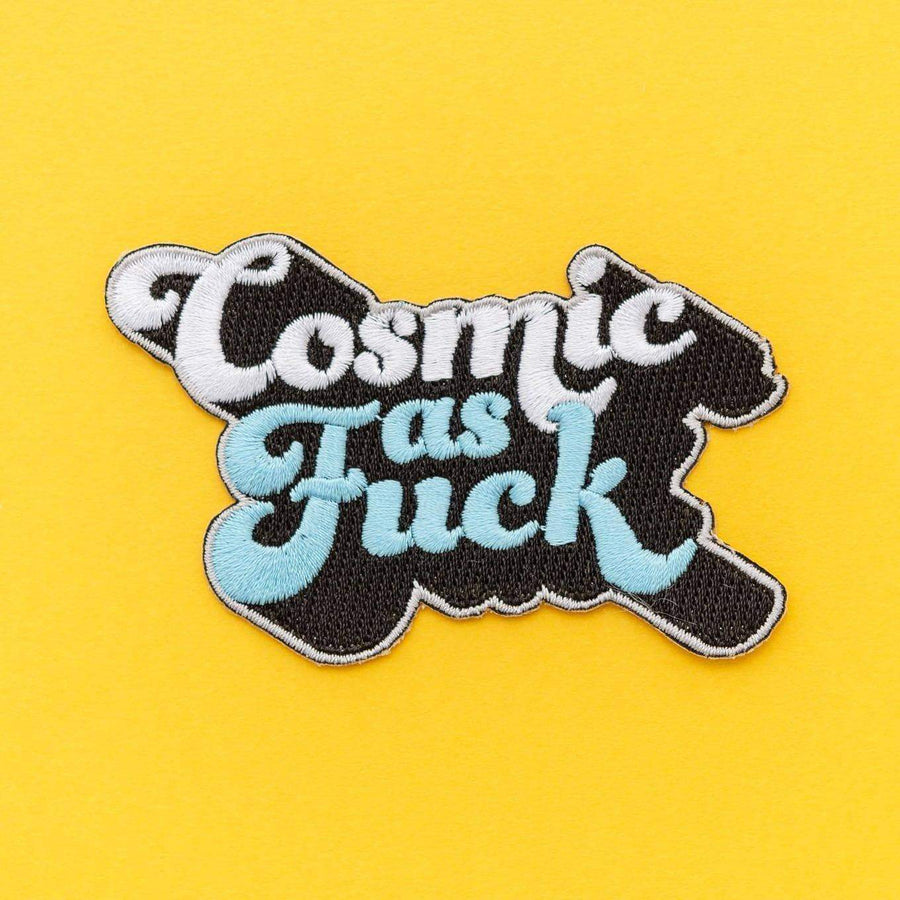 Cosmic as Fuck Embroidered Iron On Patch