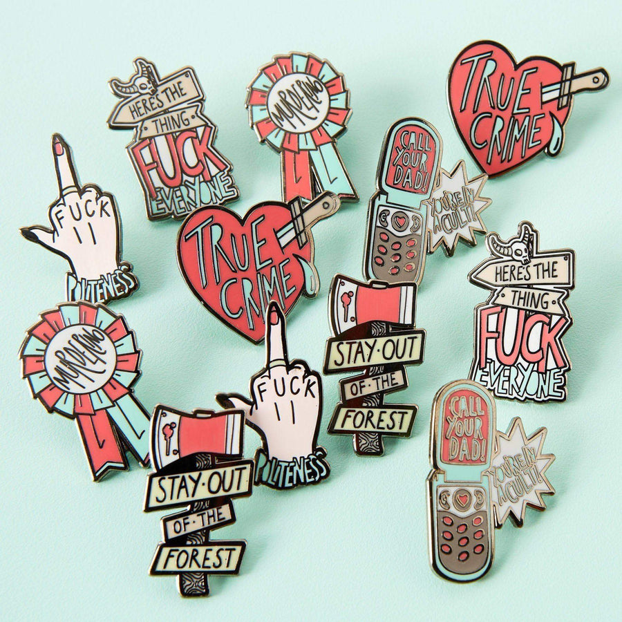 Punky Pins Here's The Thing, Fuck Everyone Enamel Pin