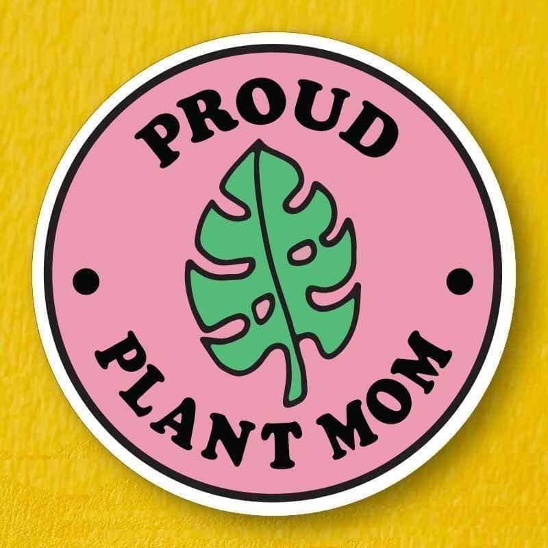 Proud Plant Mom Die Cut Vinyl Sticker – punkypins