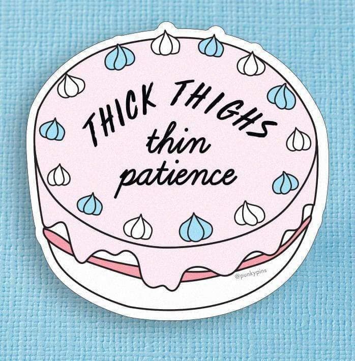 Punky Pins Thick Thighs, Thin Patience Die Cut Vinyl Sticker