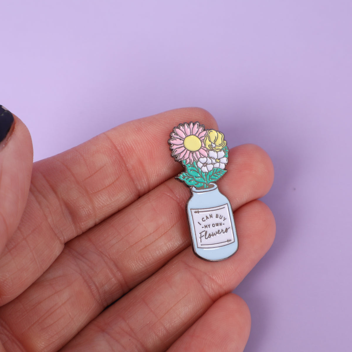 I Can Buy My Own Flowers Sample Enamel Pin