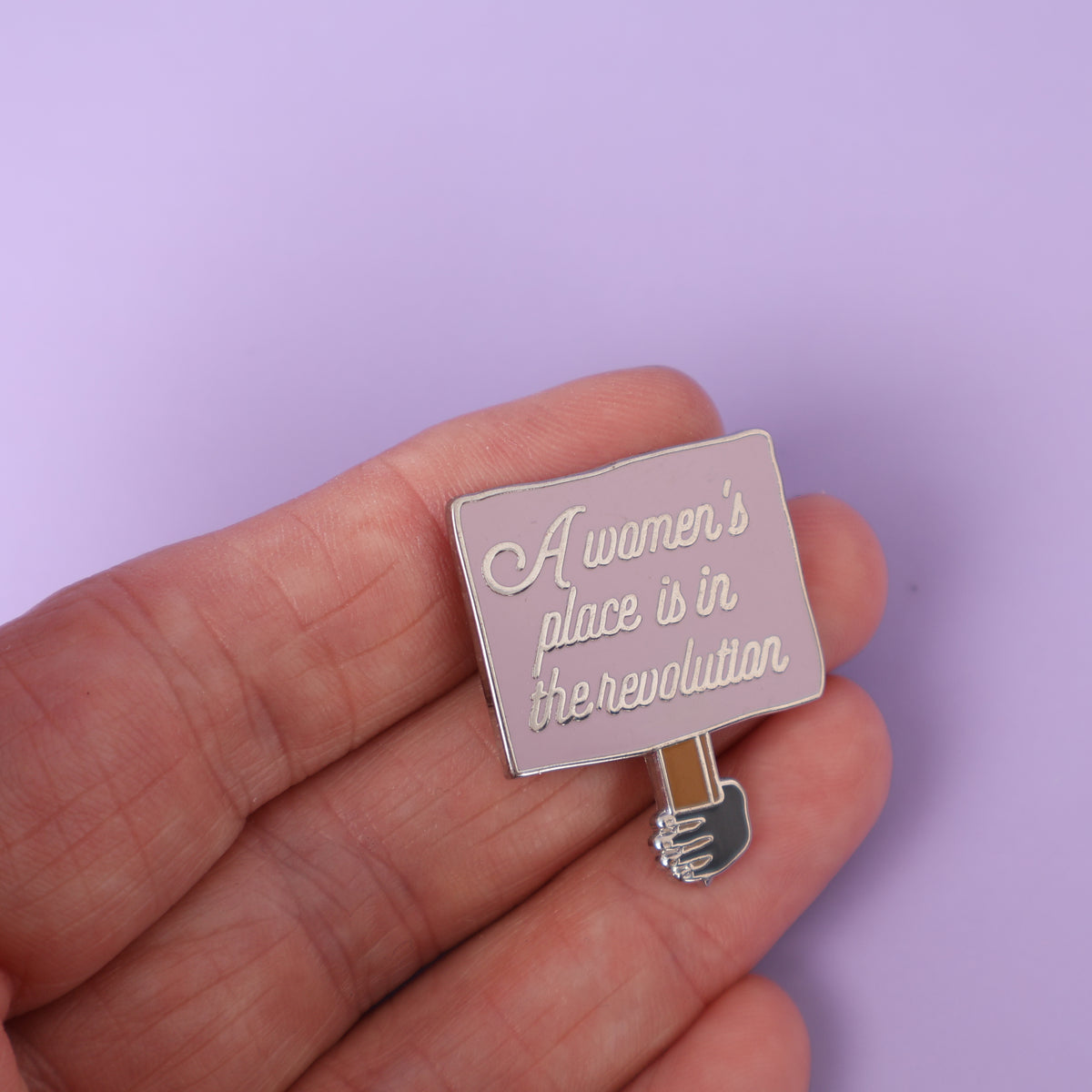 A Women's Place Is In The Revolution Sample Enamel Pin