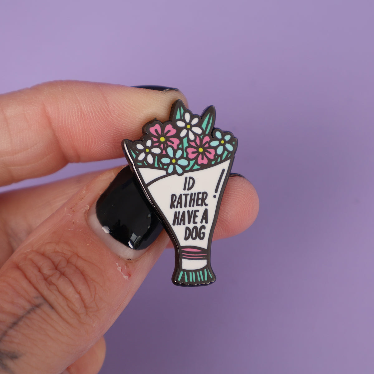 I'd Rather Have A Dog Enamel Pin - Sample Sale