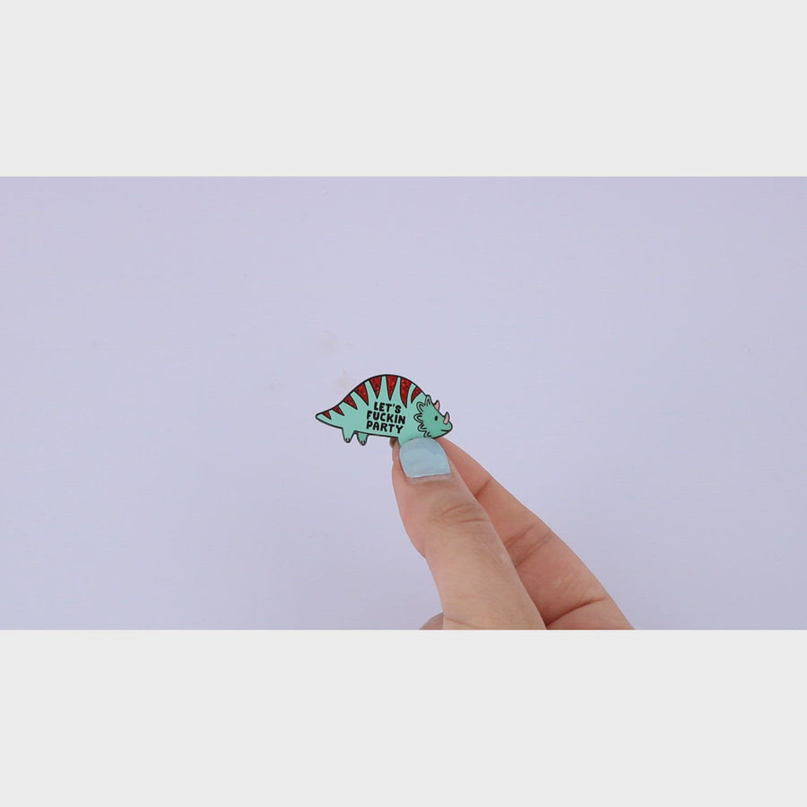 Let's Fuckin Party Enamel Pin