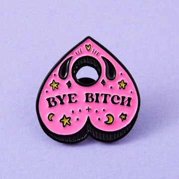 Punky Pins Bye Bitch Planchette Enamel Pin