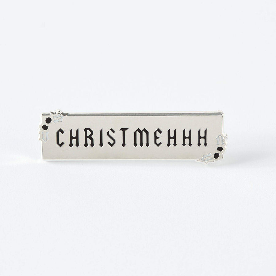 Punky Pins Christmehhh Enamel Pin
