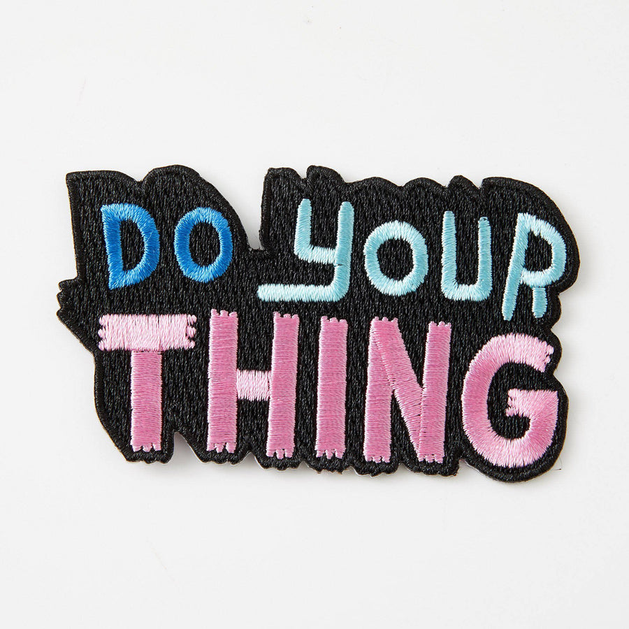 Punky Pins Do Your Thing Embroidered Iron On Patch