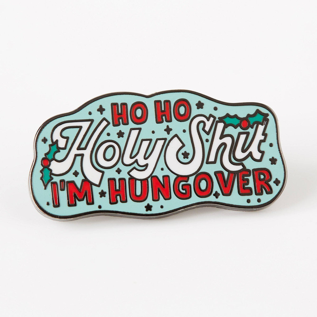 Punky Pins Ho Ho Holy Shit Enamel Pin