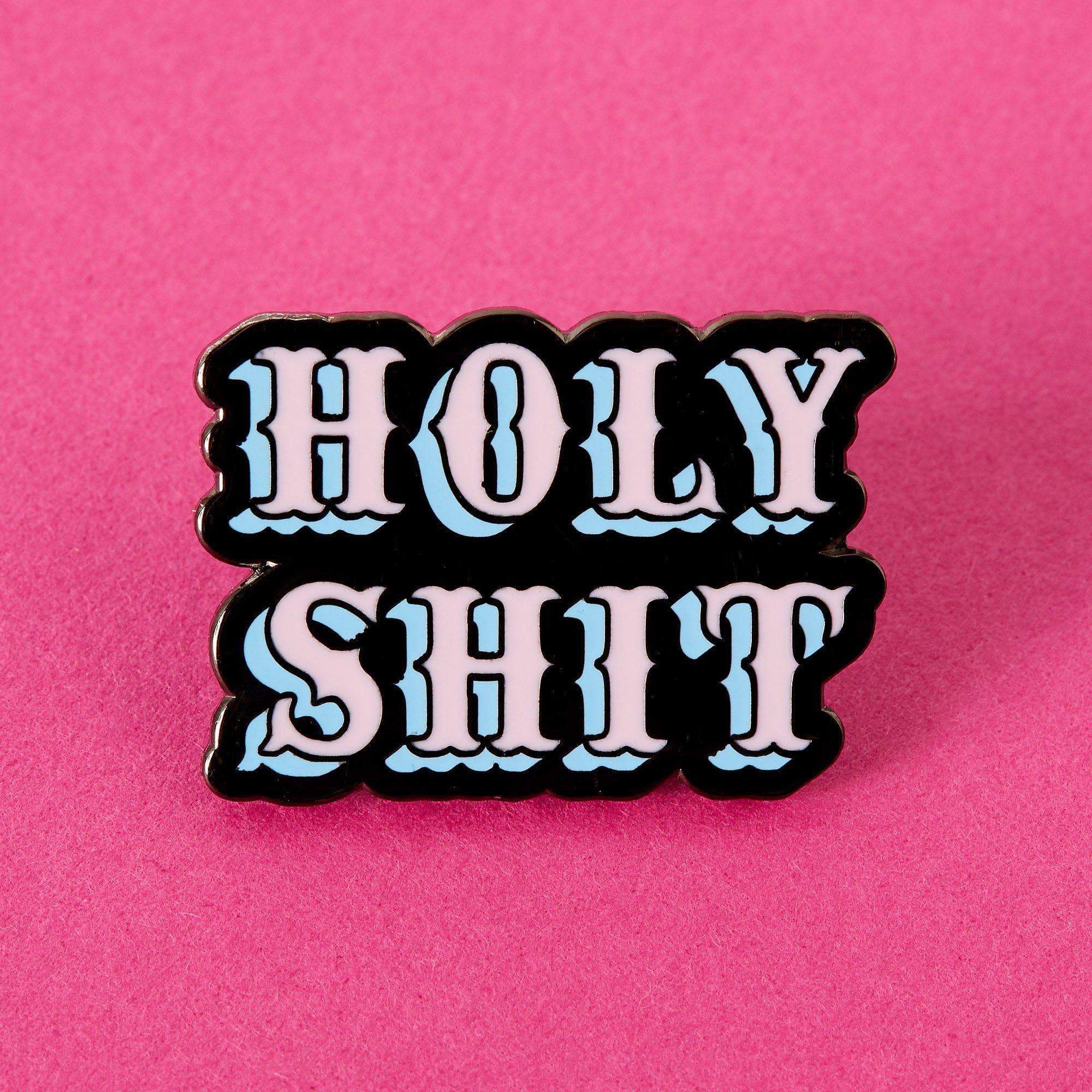 Holy Shit Enamel Pin – punkypins