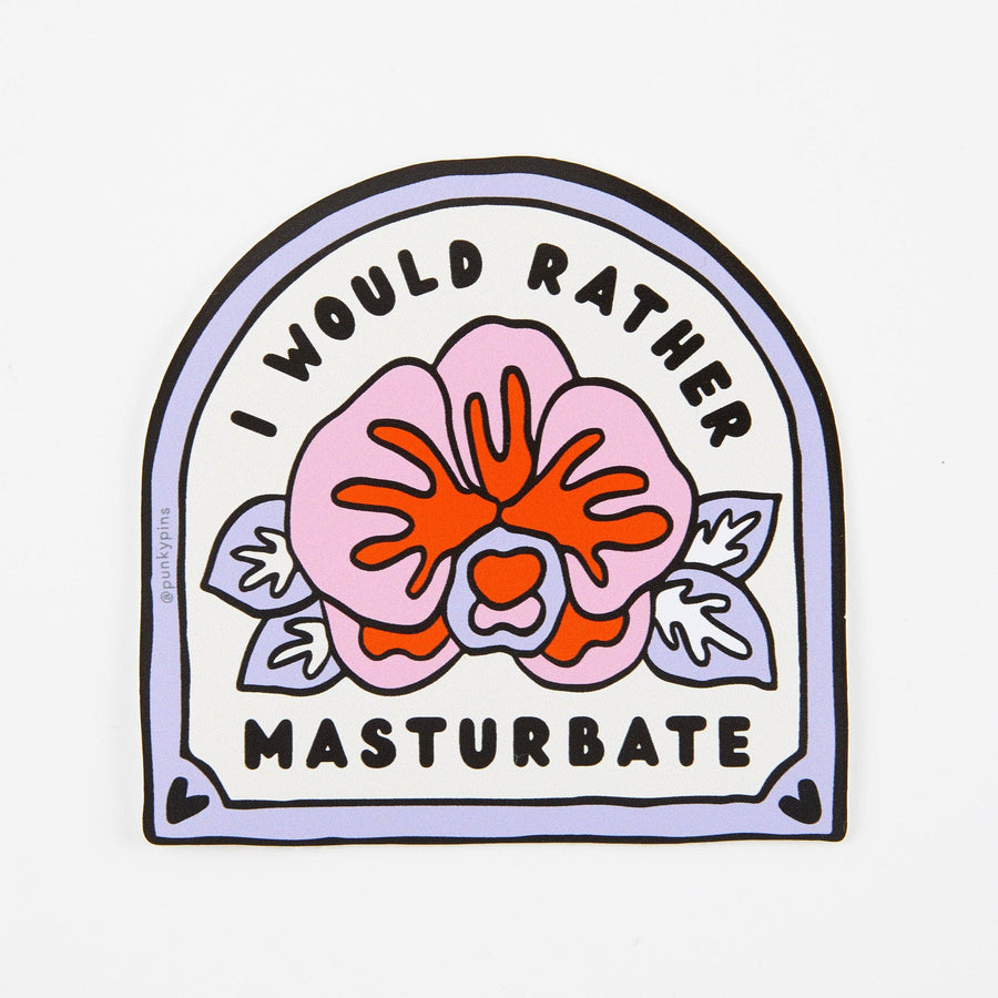 Punky Pins I Would Rather Masturbate Vinyl Sticker