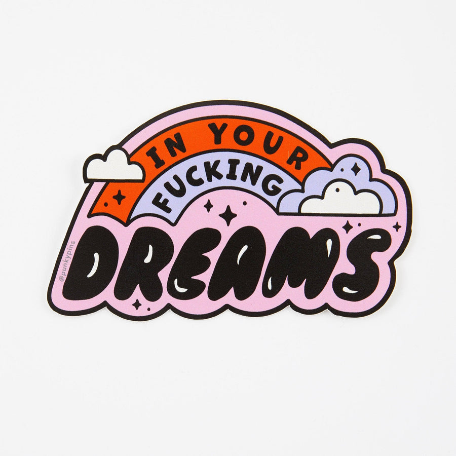 Punky Pins In Your Fucking Dreams Vinyl Sticker