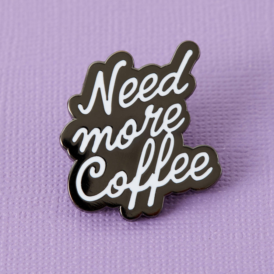 Punky Pins Need More Coffee Enamel Pin