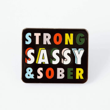 Punky Pins Strong, Sassy & Sober Enamel Pin