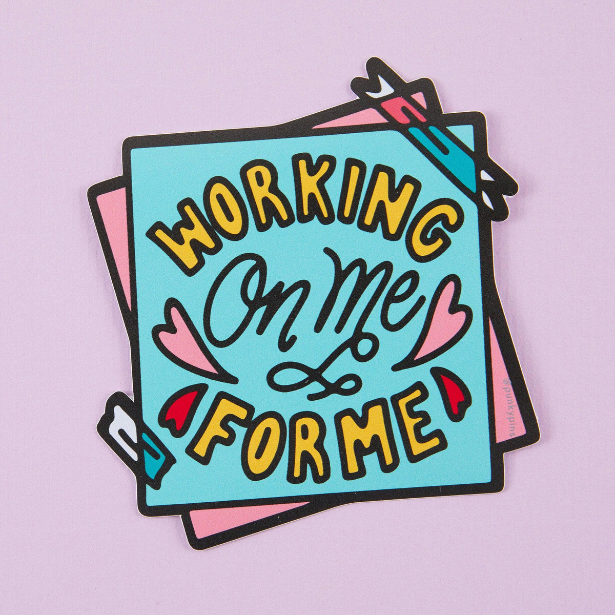 Punky Pins Working On Me For Me Vinyl Sticker
