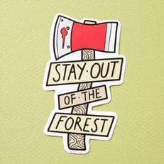 punkypins Stay Out Of The Forest Vinyl Laptop Sticker